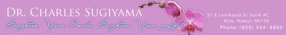 Dr. Charles Sugiyama - Brighten your Smile, Brighten your Life!